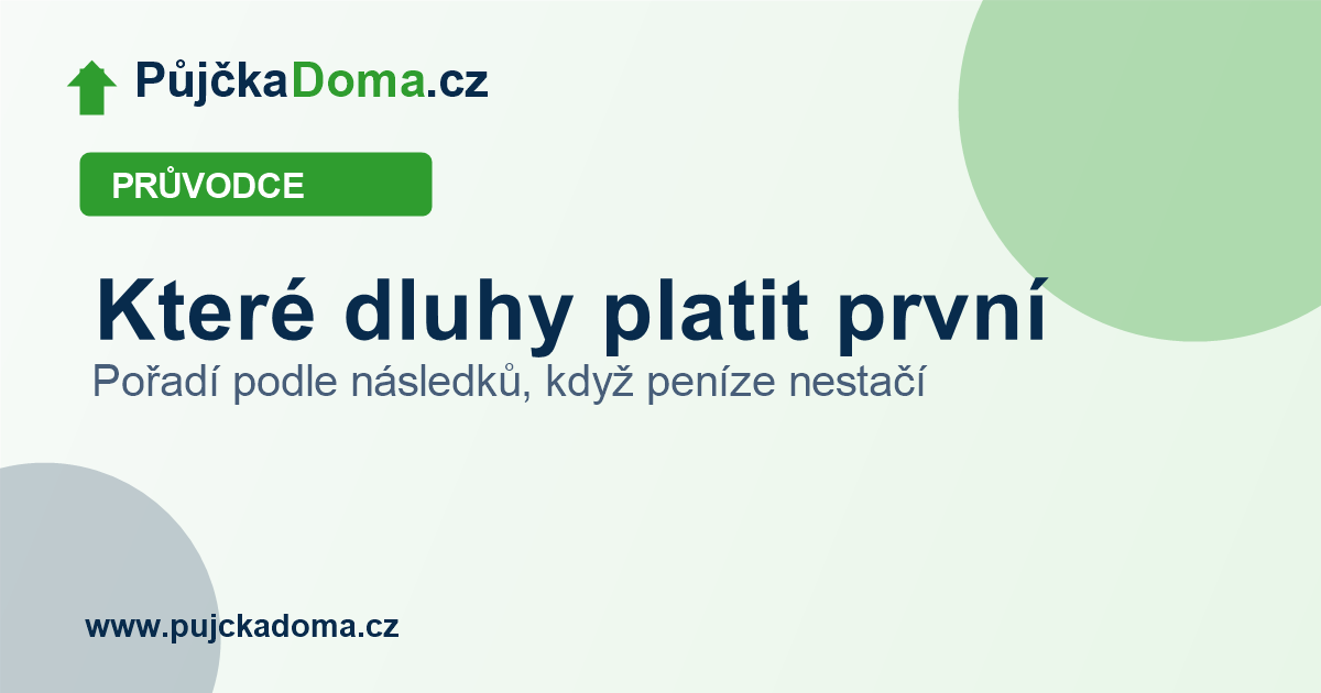 Které dluhy platit první, když peníze nestačí na všechno