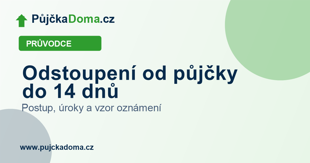 Odstoupení od půjčky do 14 dnů, postup a vzor oznámení