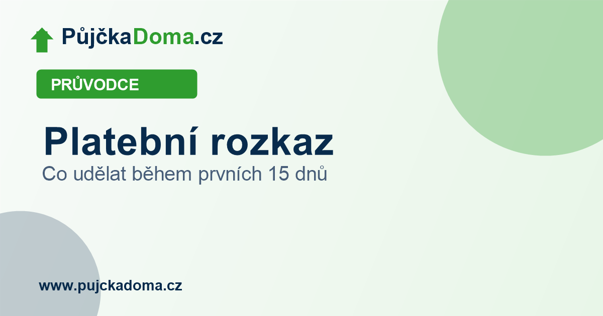 Platební rozkaz: co udělat během prvních 15 dnů