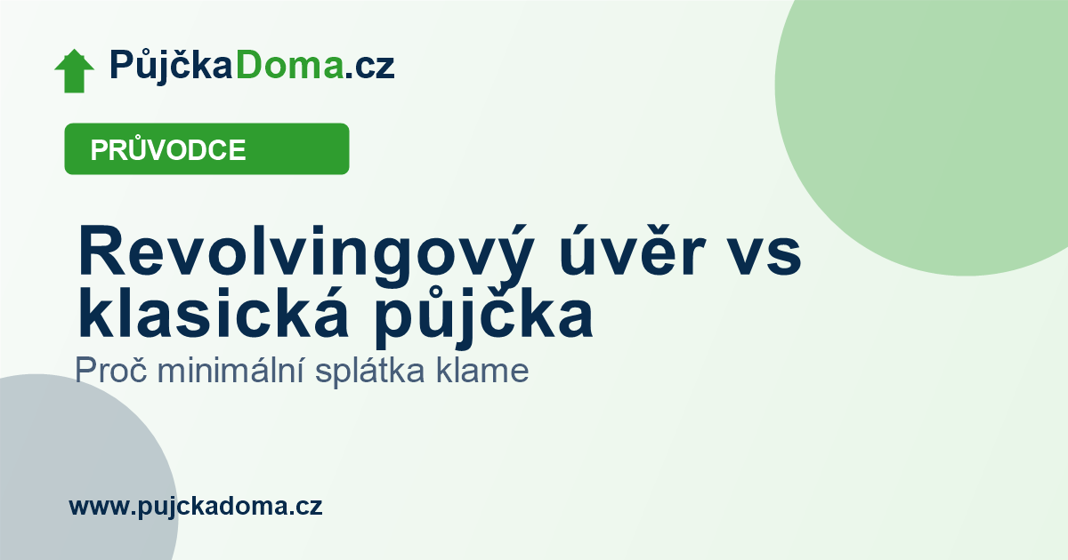 Revolvingový úvěr vs klasická půjčka | PůjčkaDoma.cz