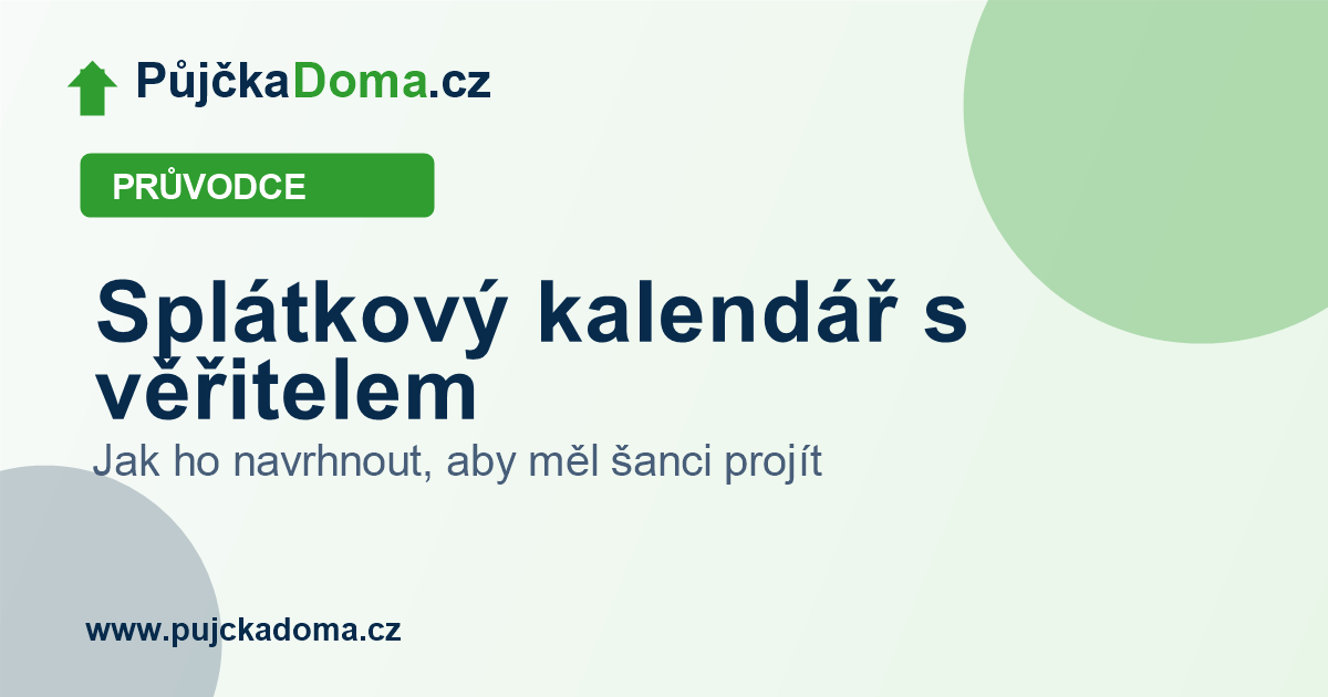 Splátkový kalendář s věřitelem: jak ho navrhnout, aby měl šanci projít | PůjčkaDoma.cz