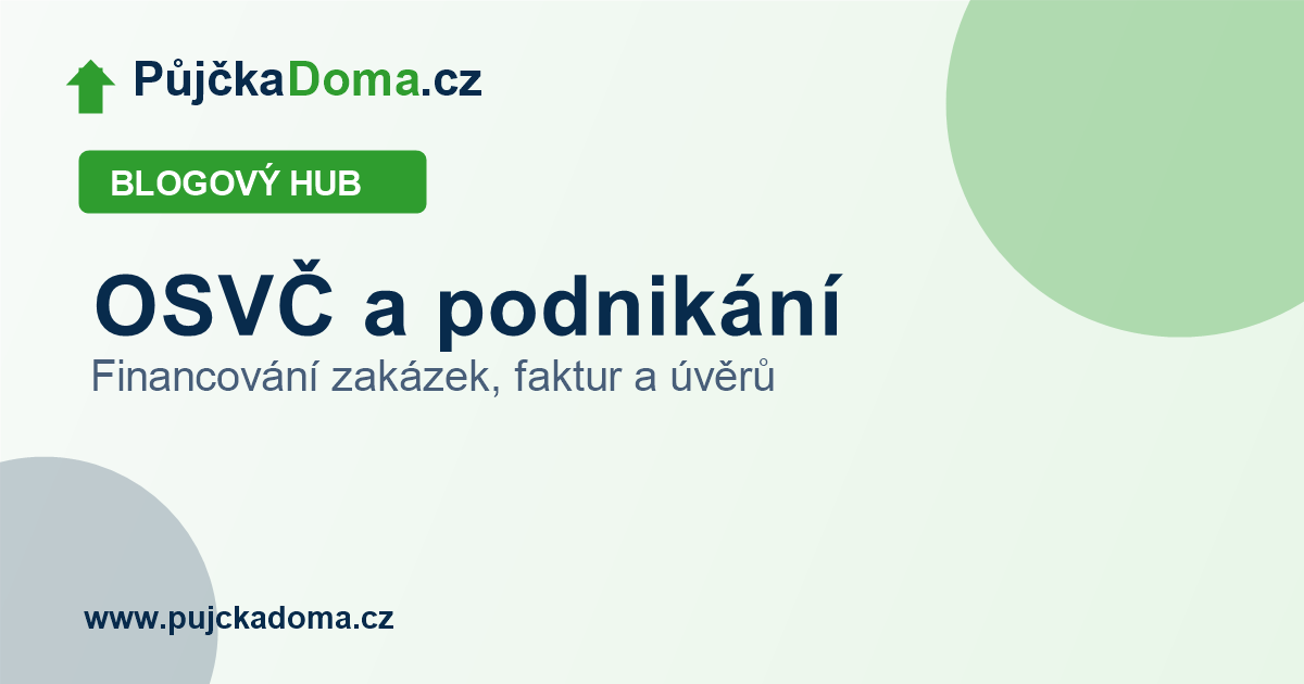 OSVČ a podnikání | PůjčkaDoma.cz