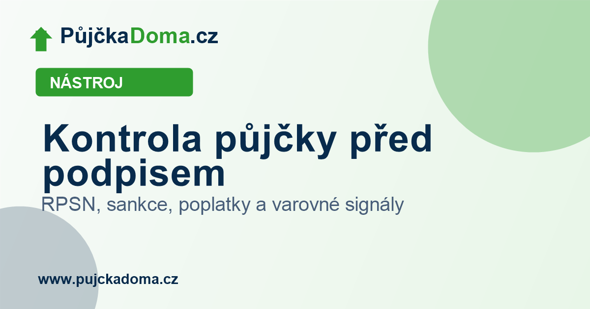 Kontrola půjčky před podpisem | PůjčkaDoma.cz